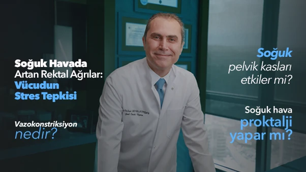 Soğuk Havada Makat Sağlığınızı Korumak İçin Öneriler